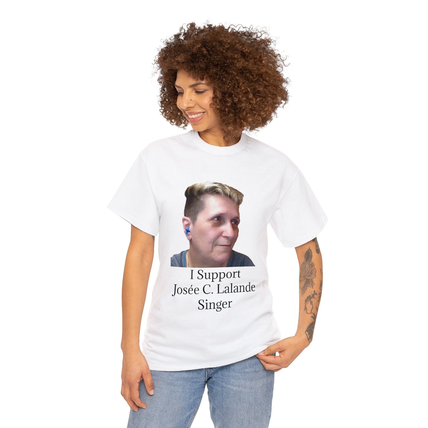 T-Shirt "I Support Josée C. Lalande - Singer" (ENGLISH VERSION)