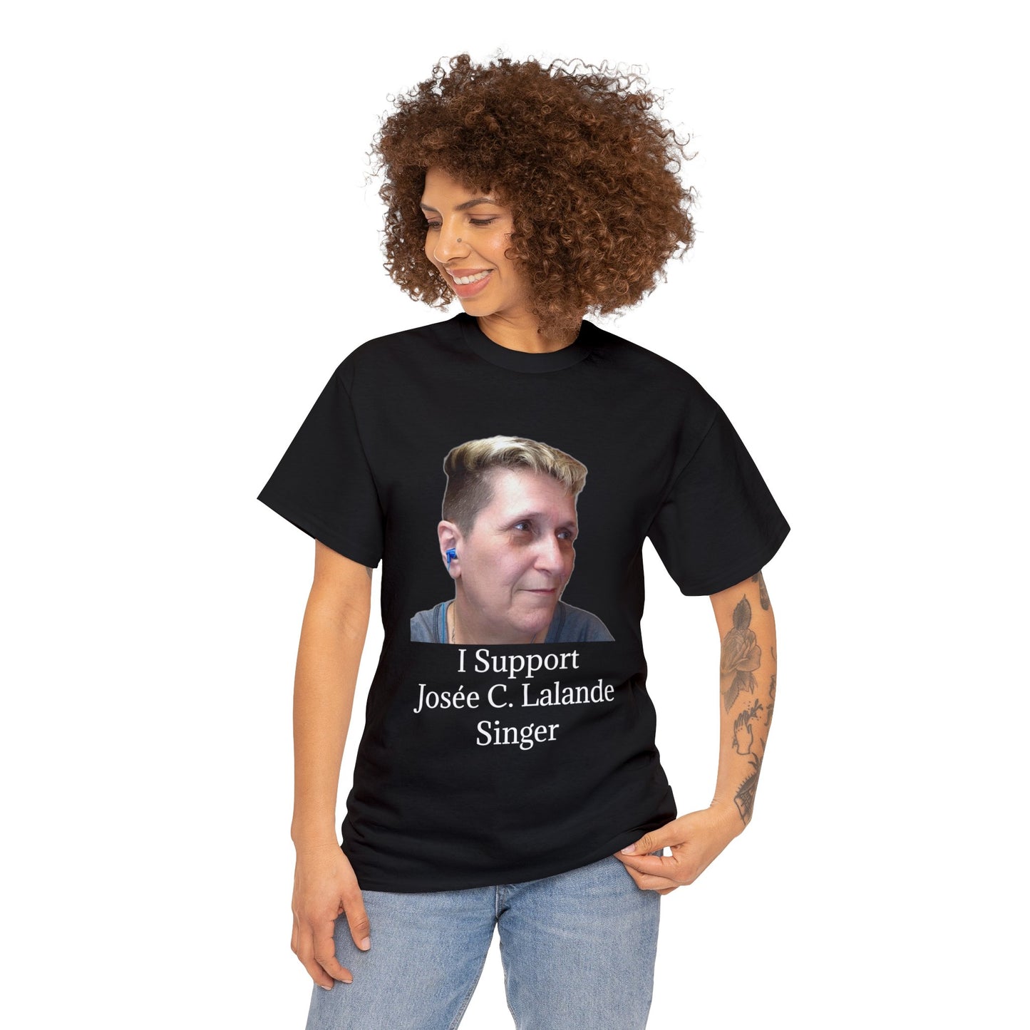T-Shirt "I Support Josée C. Lalande - Singer" (ENGLISH VERSION)